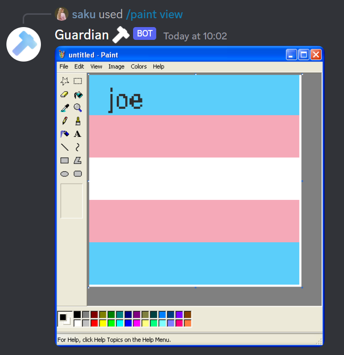 Guardian's /paint command used to create a trans flag. Also Joe is written on it.